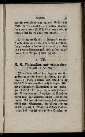 §. VII. K. K. Naturalien- und Mineralien-Cabinett in der Burg.