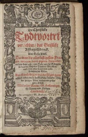1: De Christlike Tydtvortriver/ edder/ dat Geistlike Affragelseboeck. 1