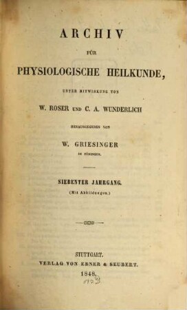 Archiv für physiologische Heilkunde. 7, 7. 1848