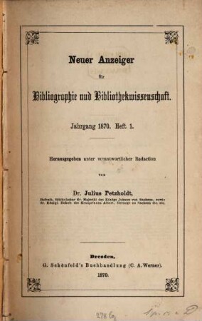 Neuer Anzeiger für Bibliographie und Bibliothekwissenschaft. 1870, 1870