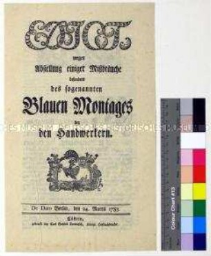 Edikt von Friedrich II. König von Preußen betreffend Missbrauch des Blauen Montags durch die Handwerksgesellen