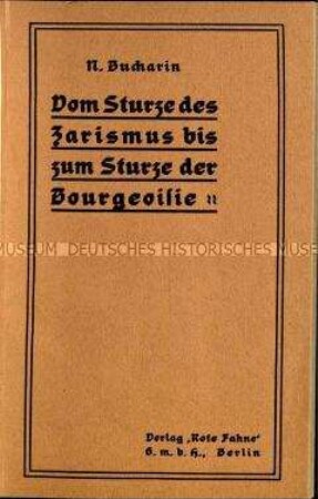 Vom Sturze des Zarismus bis zum Sturze der Bourgeoisie