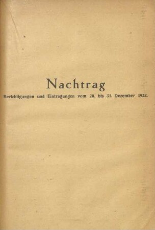 Nachtrag. Berichtigungen und Eintragungen vom 20. bis 31. Dezember 1922