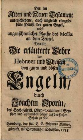 Die erläuterte Lehre der Hebraeer & Christen von guten & bösen Engeln