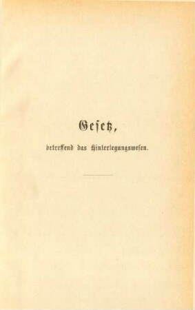 Gesetz, betreffend das Hinterlegungswesen