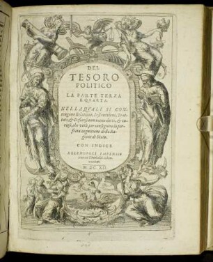3/4: Praxis Prudentiae Politicae, hoc est, Selectiores Tractatus, Monita Acta, Relationes, & Discursus pluriuarium & exquisitam Regiae prudentiae, & Principum, Rerumpublicarum, Gentiumque documenta suppeditanes universis prudentiae civilis .... 3/4