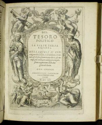 3/4: Praxis Prudentiae Politicae, hoc est, Selectiores Tractatus, Monita Acta, Relationes, & Discursus pluriuarium & exquisitam Regiae prudentiae, & Principum, Rerumpublicarum, Gentiumque documenta suppeditanes universis prudentiae civilis .... 3/4