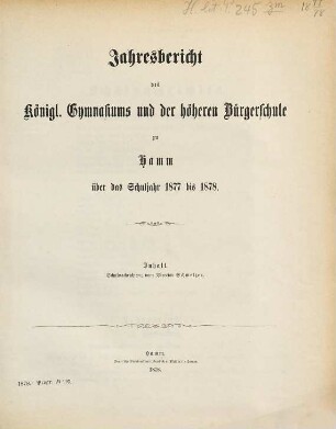 Jahresbericht des Königl. Gymnasiums und der Höheren Bürgerschule zu Hamm : über das Schuljahr ..., 1877/78