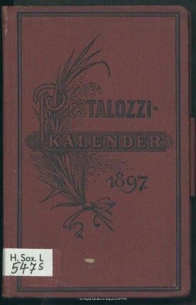 51.1897: Kalender des Sächsischen Pestalozzi-Vereins : auf das Jahr ..