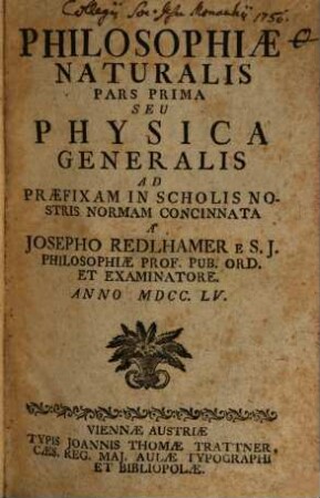 Philosophiae Naturalis Pars .... 1, Pars ... Seu Physica Generalis
