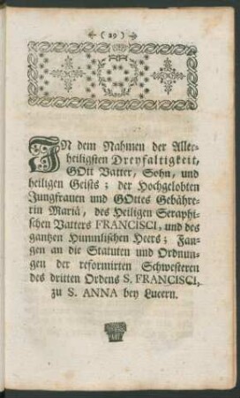 In dem Nahmen der Allerheiligsten Dreyfaltigkeit, Gott Vatter, Sohn, und heiligen Geists ; der hochgelobten Jungfrauen ...