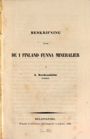 Beskrifning öfver de i Finland funna Mineralier