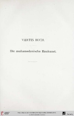 Viertes Buch: Die muhamedanische Baukunst