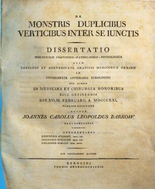 De monstris duplicibus, verticibus inter se iunctis : Dissertatio inauguralis anatomico-pathologico-physiologica ; cum tabulis aeneis quatuor