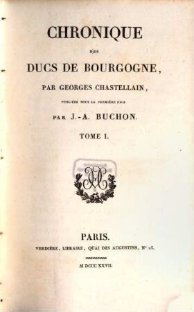 Chronique des Ducs de Bourgogne. 1