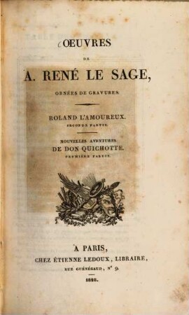 Oeuvres : ornées de gravures, 9. Roland l'amoureux. P. 2. - Nouvelles Aventures de Don Quichotte. P.1. - II, 399 S. : 1 Ill.