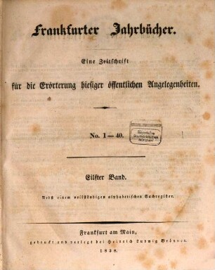Frankfurter Jahrbücher : eine Zeitschr. für d. Erörterung hiesiger öffentl. Angelegenheiten. 11. 1838