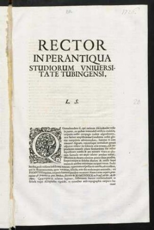 Rector In Perantiqua Studiorum Vniuersitate Tubingensi, L. S.
