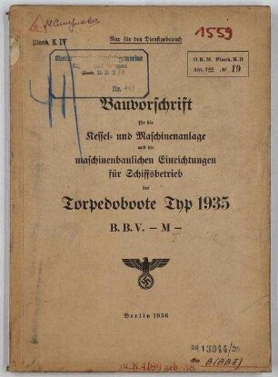 Bauvorschrift Kessel- und Maschinenanlage u. maschinenbauliche Einrichtungen für Schiffsbetrieb für die Flottentorpedoboote des Typs 1940