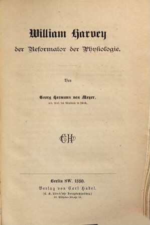 William Harvey, der Reformator der Physiologie