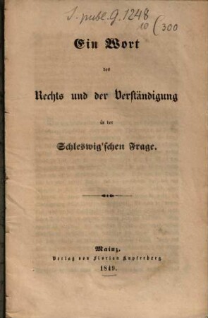 Ein Wort des Rechts und der Verständigung in der Schleswig'schen Frage