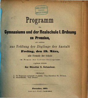Programm des Gymnasiums und der Realschule I. Ordnung zu Prenzlau. 1874/75
