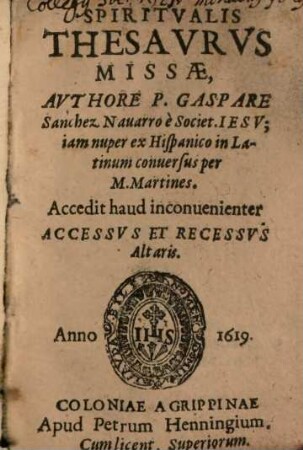 Spiritualis thesaurus missae ...