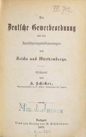 Die Deutsche Gewerbeordnung mit den Ausführungsbestimmungen des Reichs und Württembergs