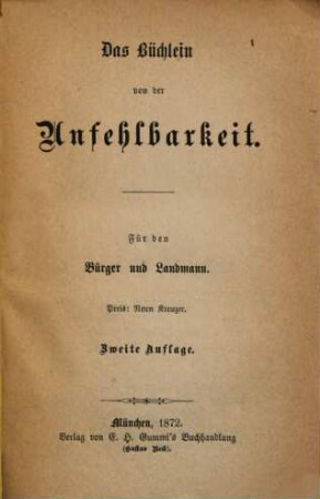 Das Büchlein von der Unfehlbarkeit : für den Bürger und Landmann