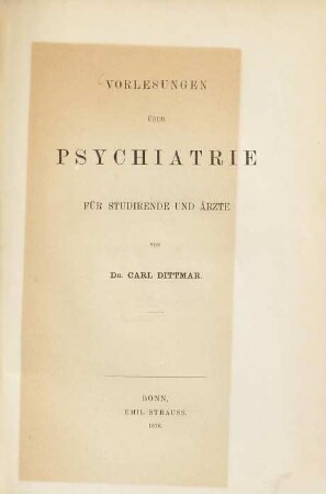 Vorlesungen über Psychiatrie für Studirende und Ärzte