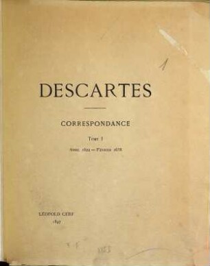Oeuvres de Descartes, 1. Correspondance, Avril 1622 - Février 1638