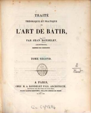 Traité Théorique Et Pratique De L'Art De Bâtir. 2