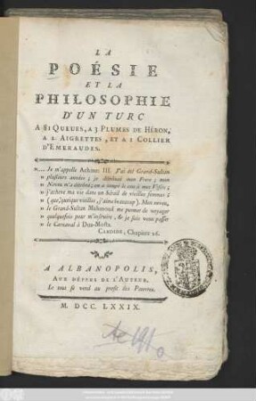 La Poésie Et La Philosophie D'Un Turc : A 81 Queues, A 3 Plumes De Héron, A 2 Aigrettes, Et A 1 Collier D'Emeraudes