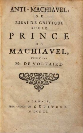 Anti-Machiavel : ou Essai de critique sur le Prince de Machiavel