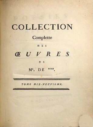 Collection Complette Des Oeuvres De Mr. De Voltaire, 19. Poësies Mêlées, etc. ; T. 2
