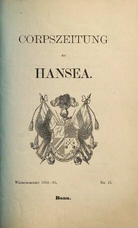 Corpszeitung der Hansea. 1884/85, Nr. 15 = WS