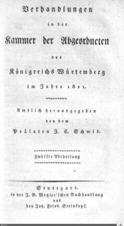 1,27: Landtag Württemberg - Kammer 2, Protokolle 1821, Bd. 12