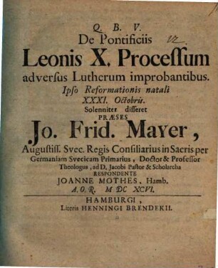 De Pontificiis Leonis X. Processum adversus Lutherum improbantibus