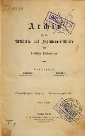 Archiv für die Artillerie- und Ingenieur-Offiziere des deutschen Reichsheeres. 99, 99 = Jg. 56. 1892