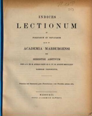Indices lectionum et publicarum et privatarum quae in Academia Marpurgensi ... habendae proponuntur. 1875, 1875. SS.