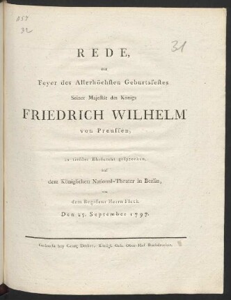 Rede zur Feyer des Allerhöchsten Geburtsfestes Seiner Majestät des Königs Friedrich Wilhelm von Preussen : in tiefster Ehrfurcht gesprochen auf dem Königlichen National-Theaters in Berlin