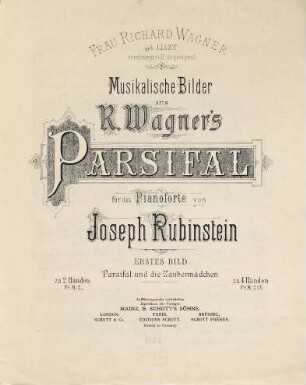 Musikalische Bilder aus R. Wagner's Parsifal : für das Pianoforte, 1. Parsifal und die Zaubermädchen : Frau Richard Wagner, geb. Liszt verehrungsvoll zugeeignet