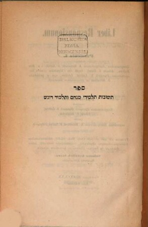 Sefer teshuvot : ḥeleḳ rishon: teshuvot talmide Menaḥem ben Yaʿaḳov [ib]n Saruḳ ... ; ḥeleḳ sheni: teshuvot talmide Dunash ha-Leṿi ben Labraṭ ... = Liber responsionum