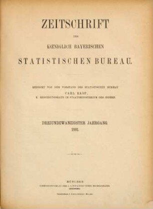 Zeitschrift des Königlich-Bayerischen Statistischen Bureaus. 23. 1891