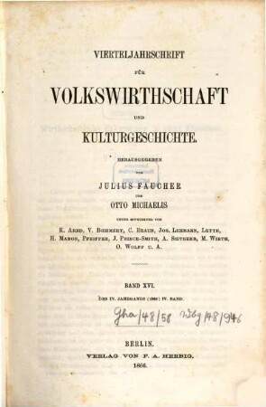 Vierteljahrschrift für Volkswirtschaft, Politik und Kulturgeschichte, 4,4 = Bd. 16. 1866