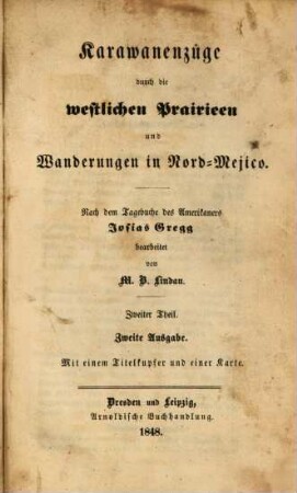 Karawanenzüge durch die westlichen Prairieen und Wanderungen in Nord-Mejico, 2