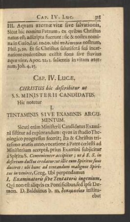 Cap. IV. Lucae. Christus hic describitur ut S.S. Ministerii Candidatus ...