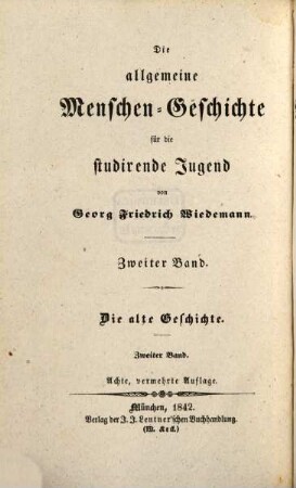 Die allgemeine Menschen-Geschichte für die studirende Jugend, 2. Die allgemeine Menschen-Geschichte alter Zeiten für die studirende Jugend ; 2