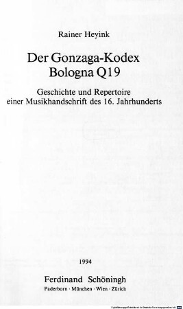 Der Gonzaga-Kodex Bologna Q 19 : Geschichte und Repertoire einer Musikhandschrift des 16. Jahrhunderts