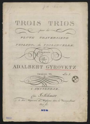 Trois trios pour la flute traversiere, violino et violoncelle, op. 6